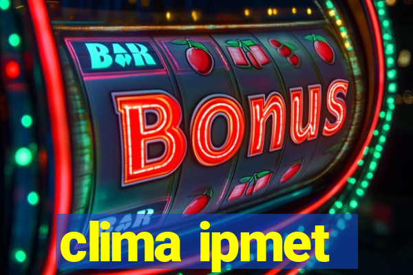 clima ipmet